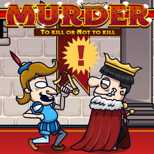 Ám Sát Nhà Vua – Murder: To Kill or Not to Kill